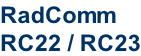 RadComm RC22 / RC23